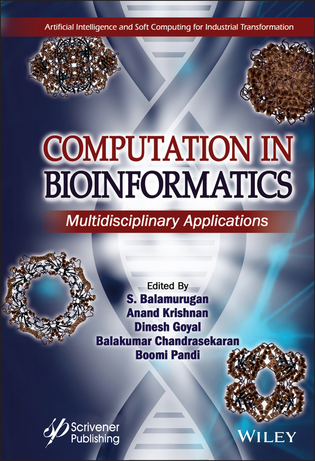 Книга  Computation in BioInformatics созданная Anand T. Krishnan, Balakumar Chandrasekaran, S. Balamurugan, Boomi Pandi, Dinesh Goyal, Wiley может относится к жанру базы данных. Стоимость электронной книги Computation in BioInformatics с идентификатором 66582357 составляет 18154.12 руб.