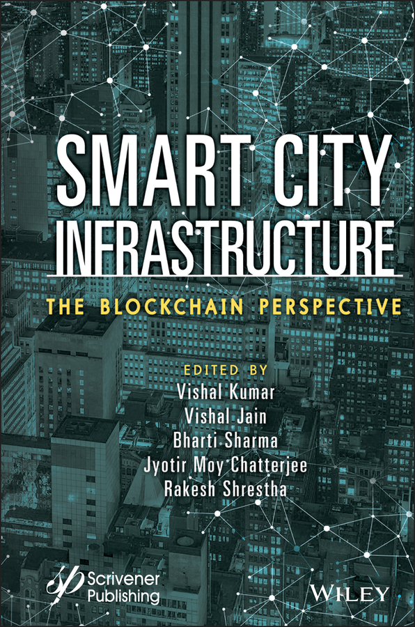 Книга  Smart City Infrastructure созданная Rakesh Shrestha, Vishal Jain, Vishal Kumar, Bharti Sharma, Jyotir Moy Chatterjee, Wiley может относится к жанру программы. Стоимость электронной книги Smart City Infrastructure с идентификатором 67244959 составляет 18073.65 руб.