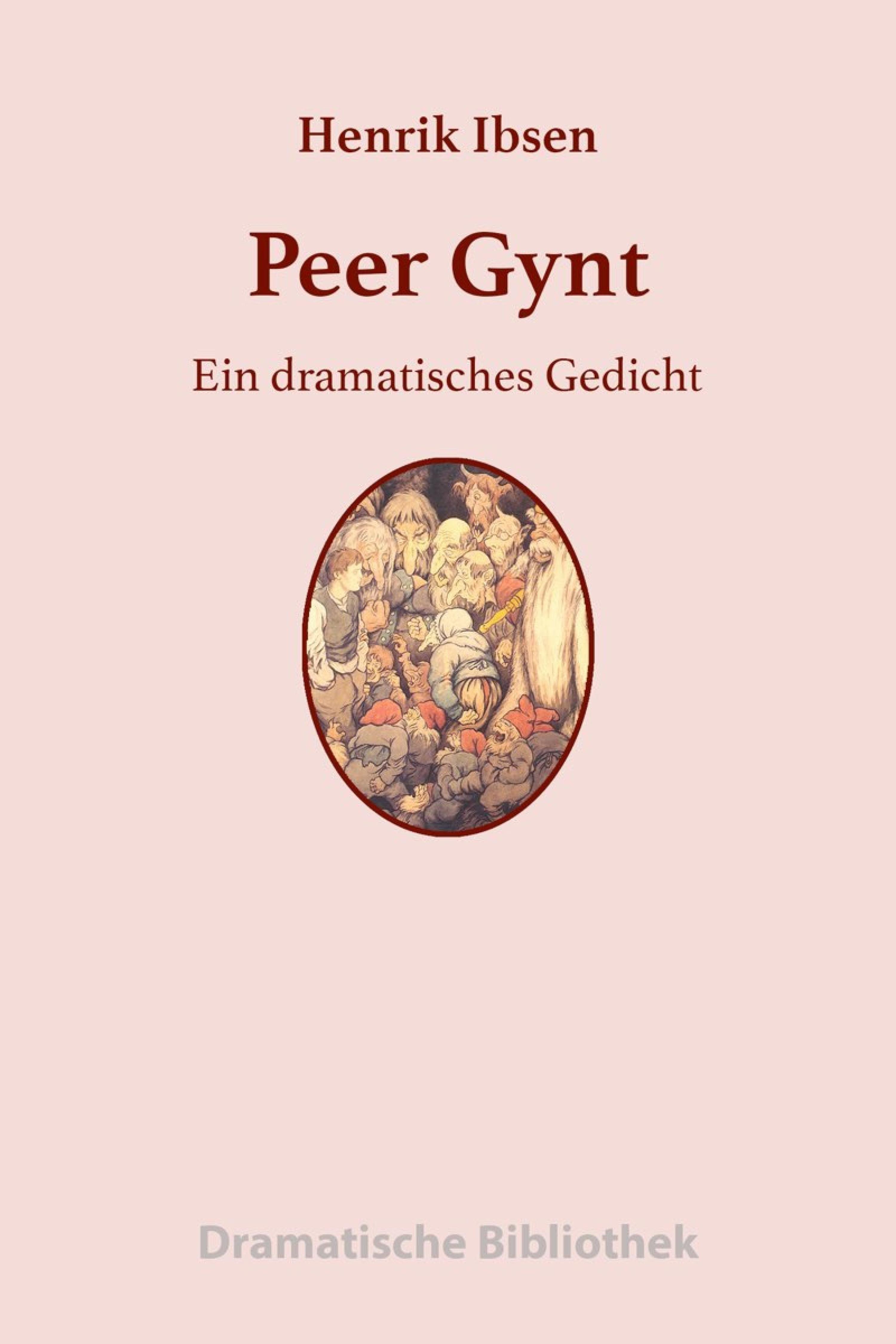 Peer Gynt Ein Dramatisches Gedicht Ebook Kostenlos Online Lesen