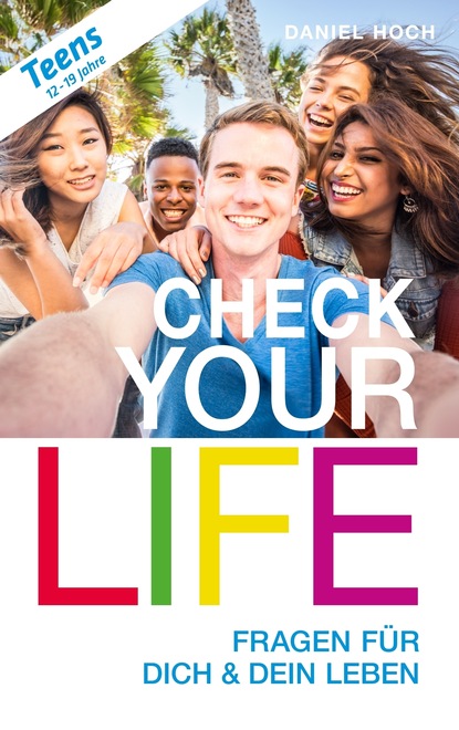 CHECK YOUR LIFE Teens
