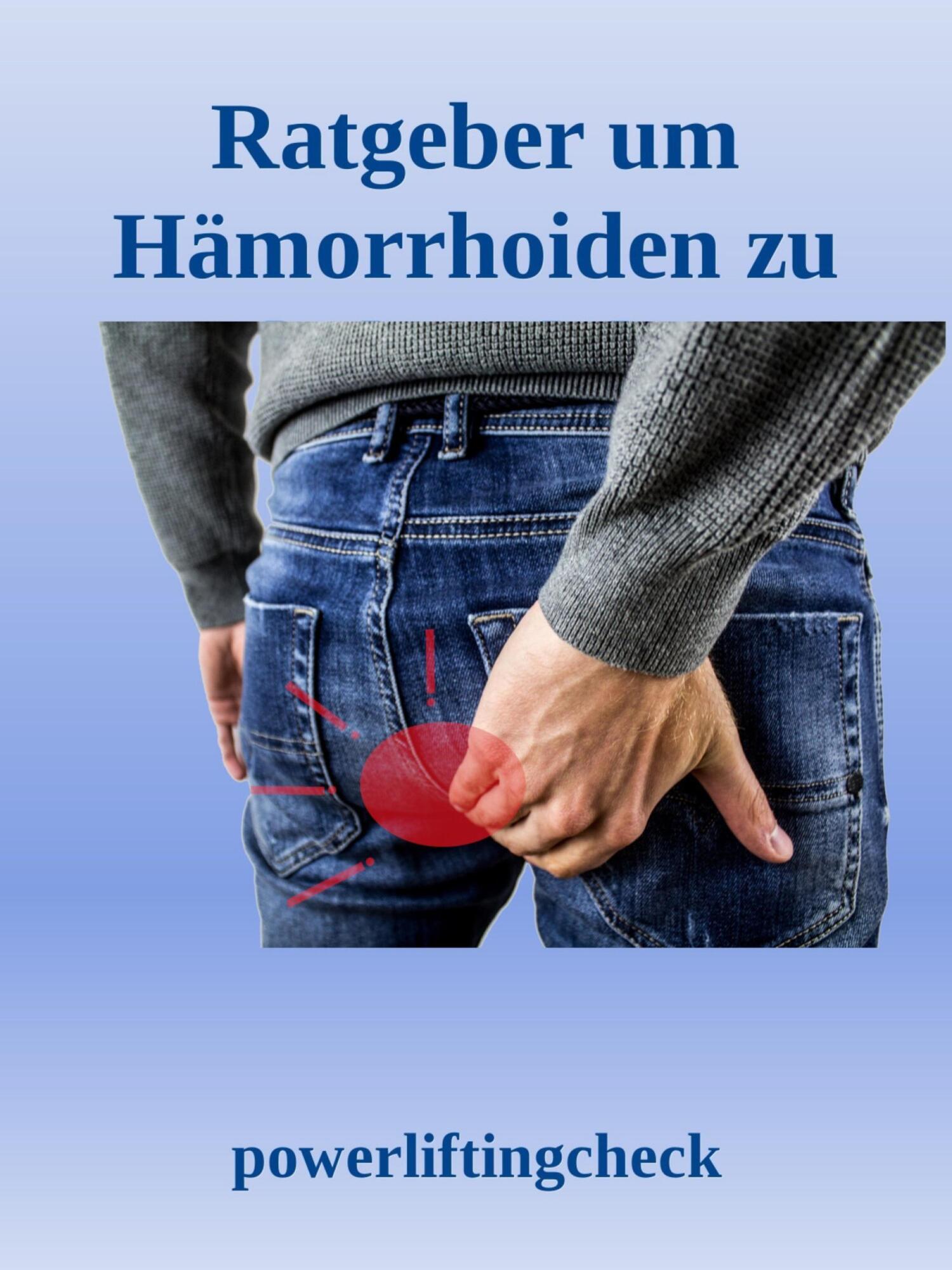 Powerlifting Check Ratgeber Um H Morrhoiden Zu Behandeln Welche