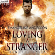 Loving a Stranger - A Kindred Tales Novel (Unabridged)