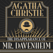 Hercule Poirot, The Disappearance of Mr. Davenheim (Unabridged)