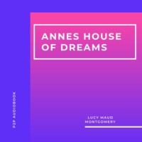 Annes House of Dreams (Unabridged)