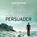 Persuader