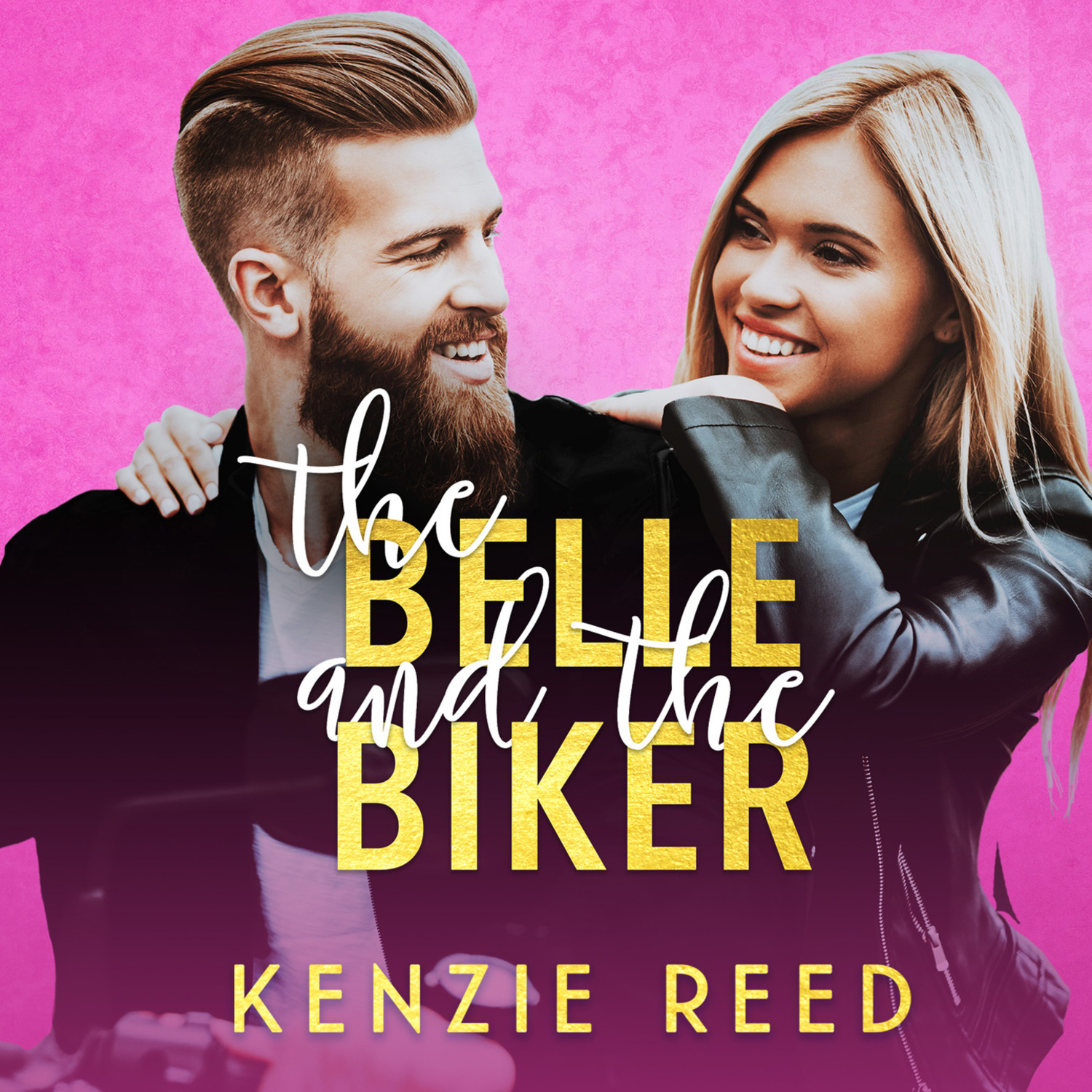 Kenzie Reed Audiobook The Belle and the Biker Fake It Till You Make