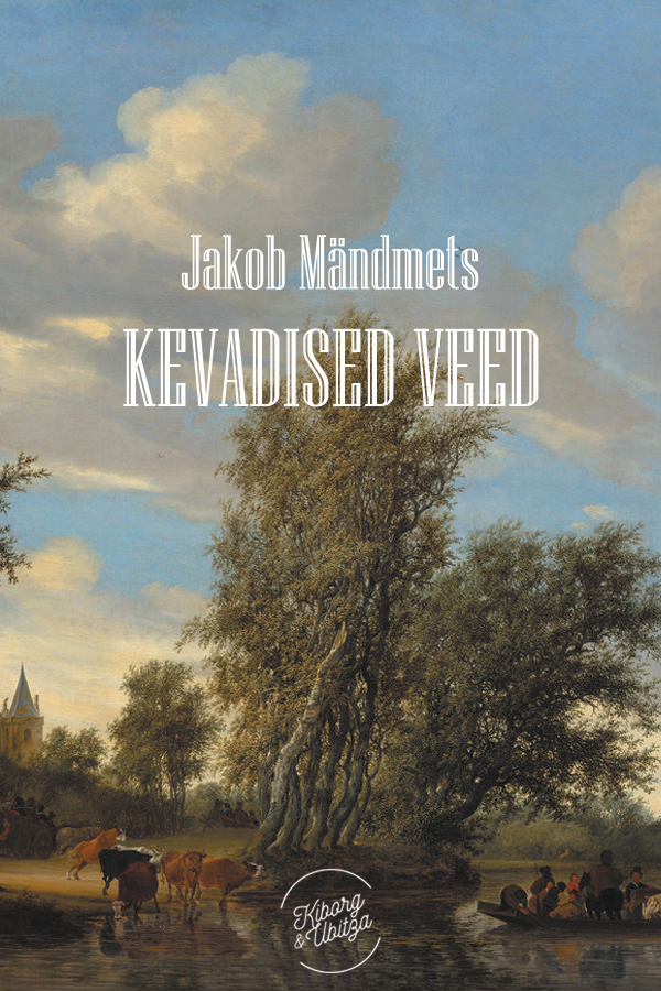 Книга Kevadised veed из серии , созданная Jakob Mändmets, может относится к жанру Литература 20 века, Зарубежная классика. Стоимость электронной книги Kevadised veed с идентификатором 22065459 составляет 80.59 руб.