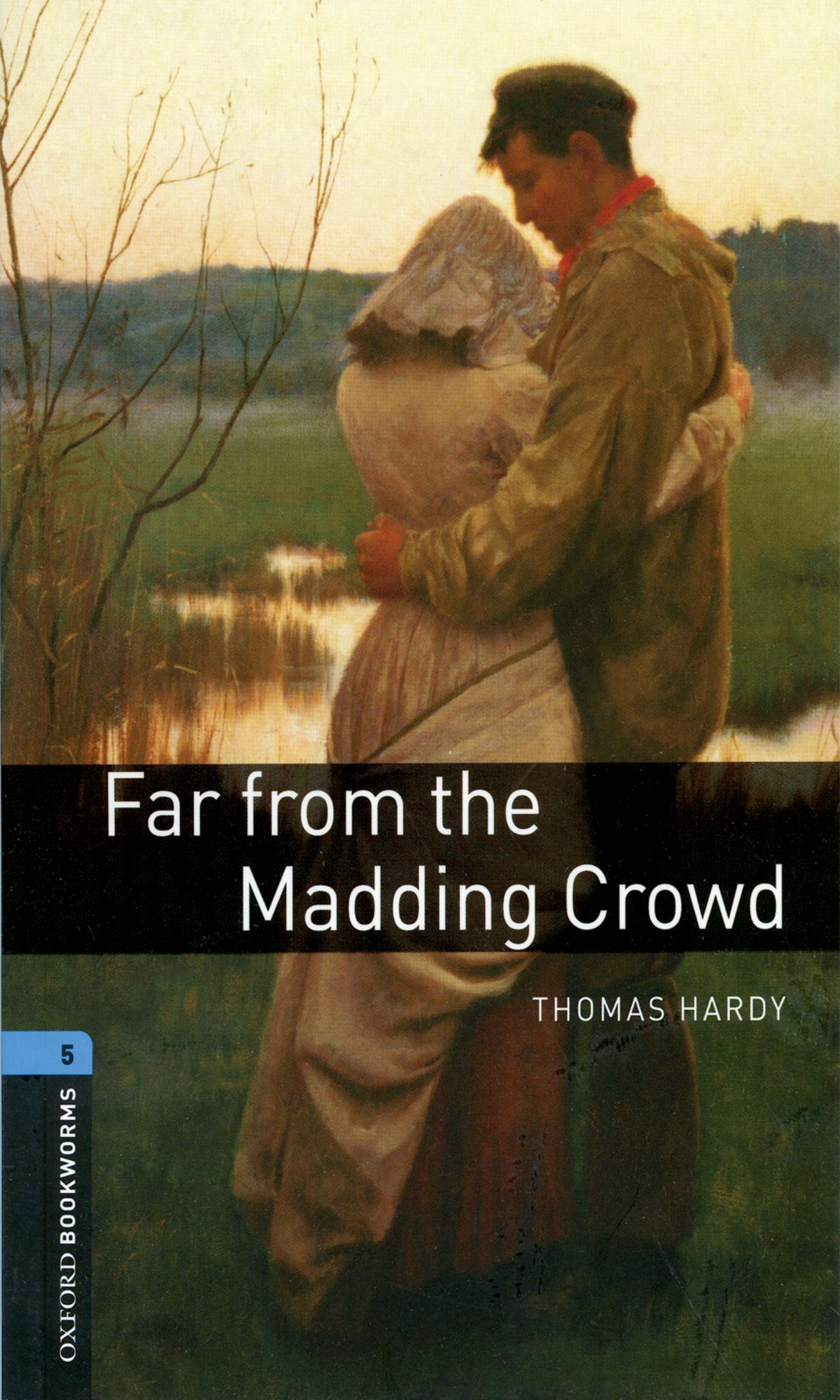 Thomas Hardy Far from the Madding Crowd