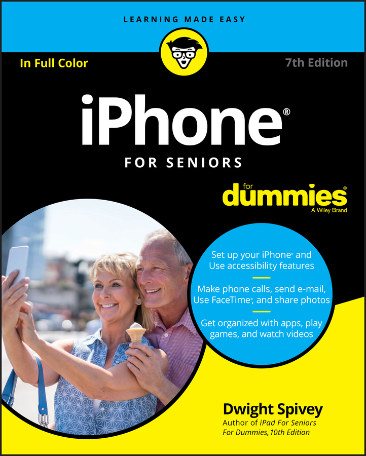 Dwight Spivey iPhone For Seniors For Dummies