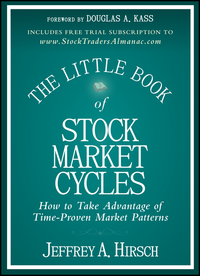 Jeffrey Hirsch A. The Little Book of Stock Market Cycles