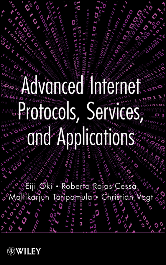 Eiji Oki Advanced Internet Protocols, Services, and Applications