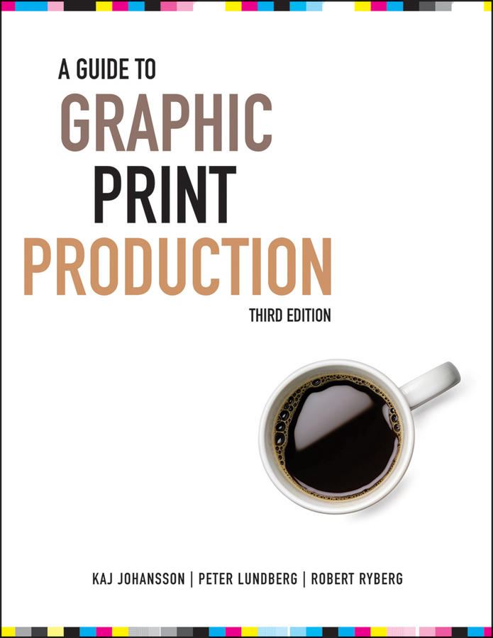 Kaj Johansson A Guide to Graphic Print Production