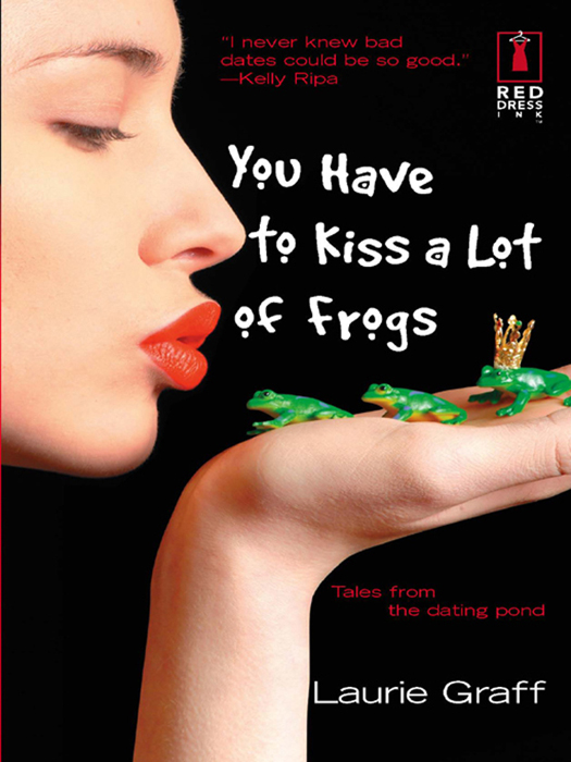 Laurie Graff You Have To Kiss a Lot of Frogs