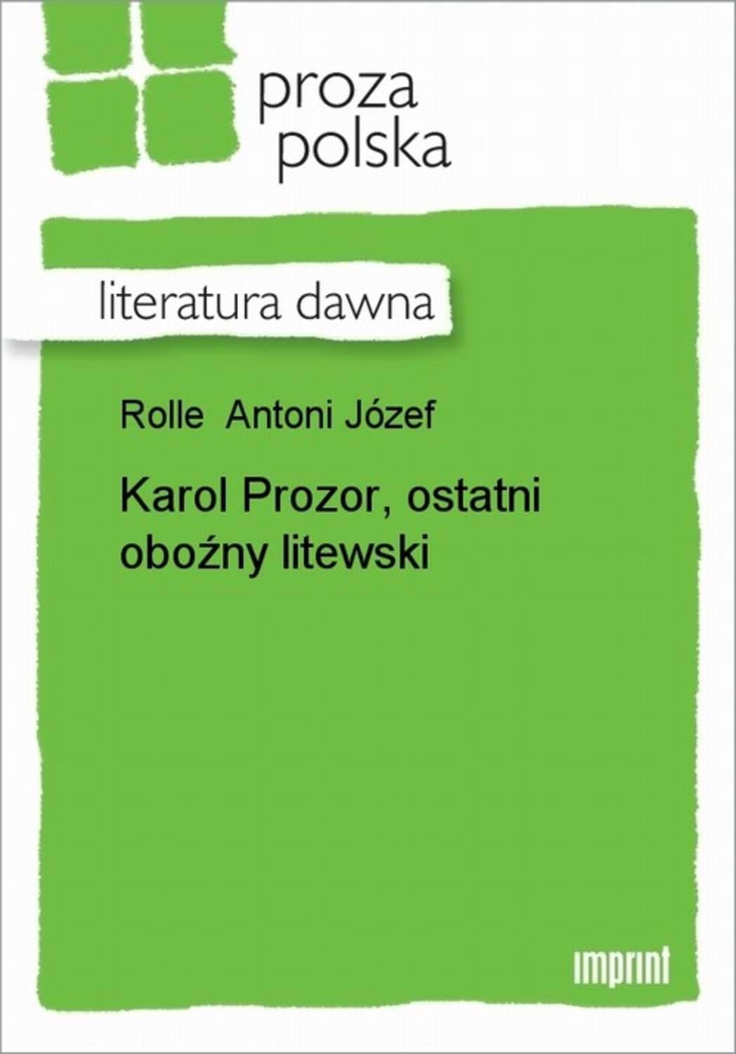 Karol Prozor, ostatni oboźny litewski