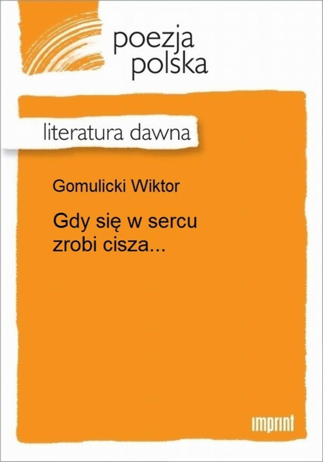 Gdy się w sercu zrobi cisza...