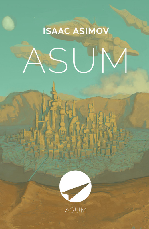 Книга Asum из серии , созданная Айзек Азимов, может относится к жанру Зарубежная фантастика, Литература 20 века, Ужасы и Мистика, Космическая фантастика. Стоимость электронной книги Asum с идентификатором 42180351 составляет 1215.78 руб.
