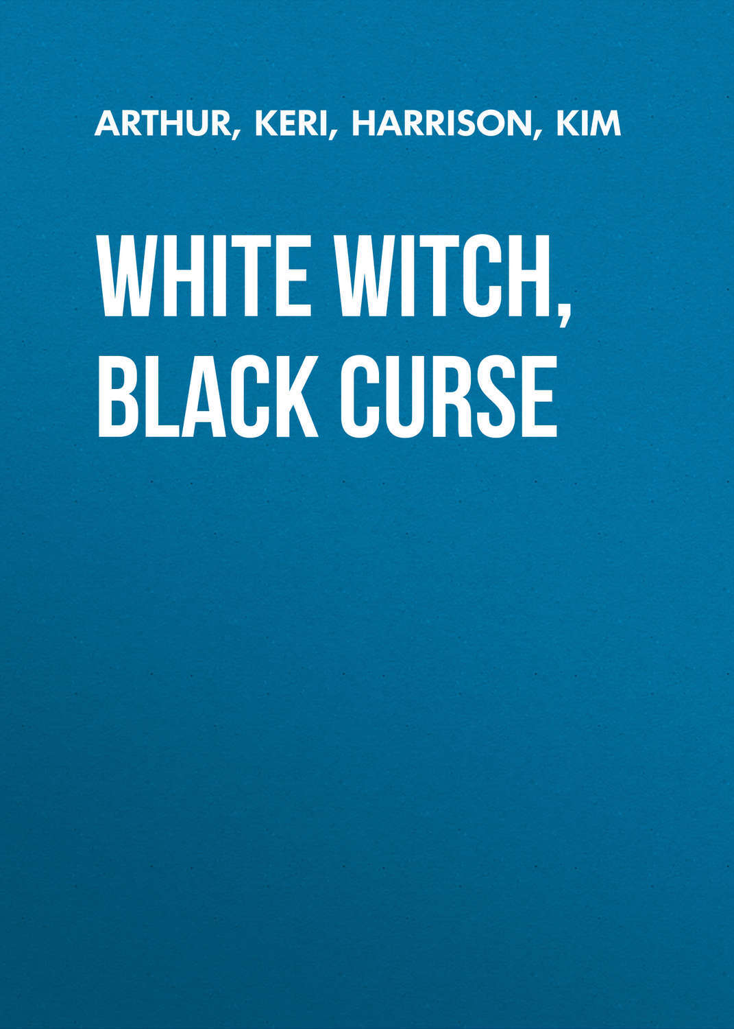 White Witch, Black Curse