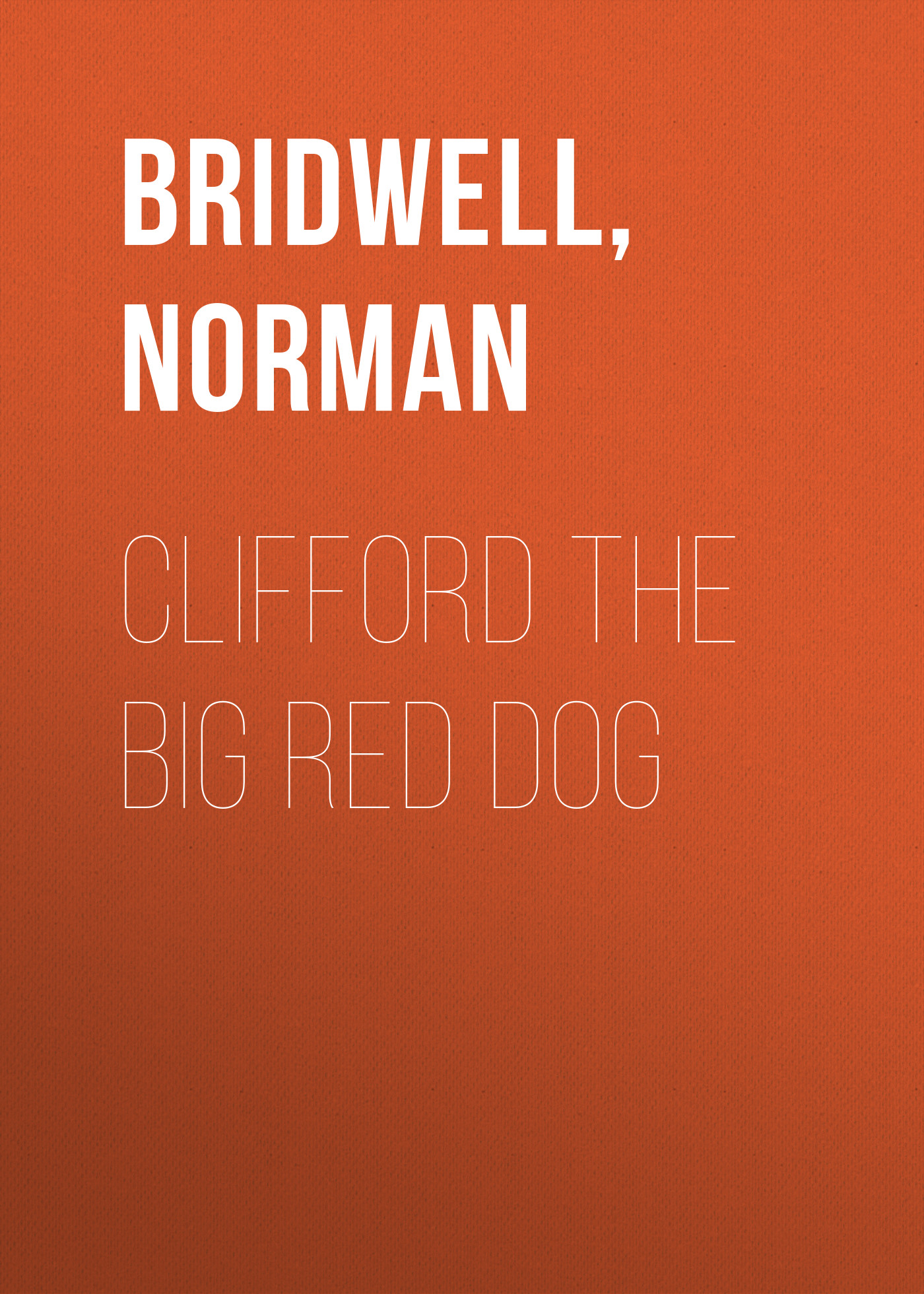 Clifford the Big Red Dog