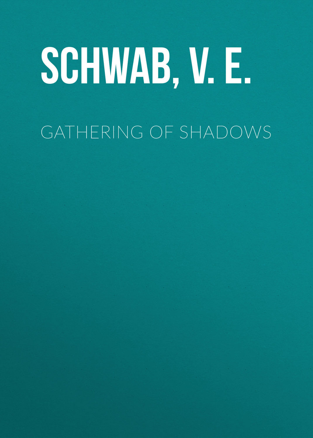 Gathering of Shadows