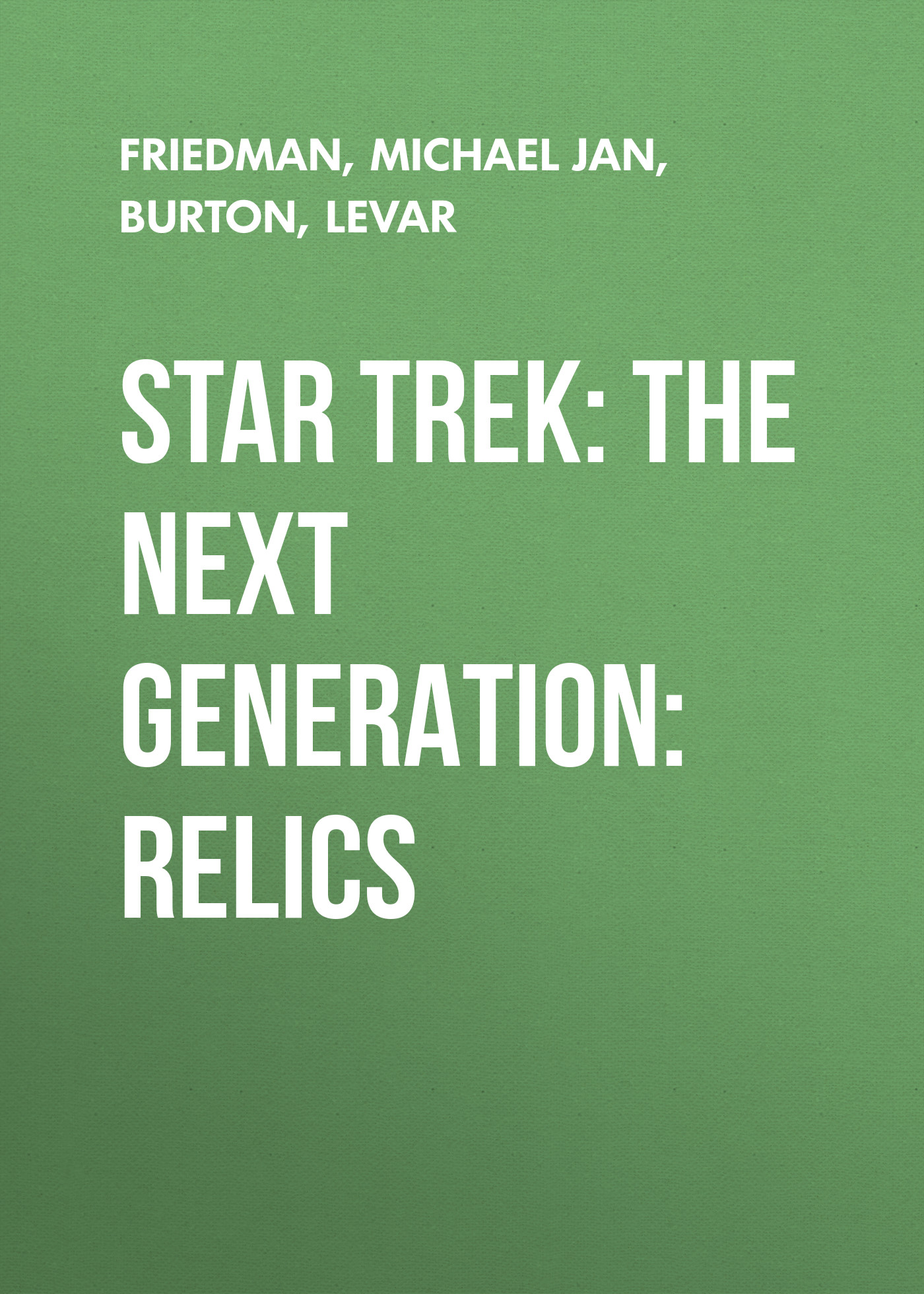 STAR TREK: THE NEXT GENERATION: RELICS