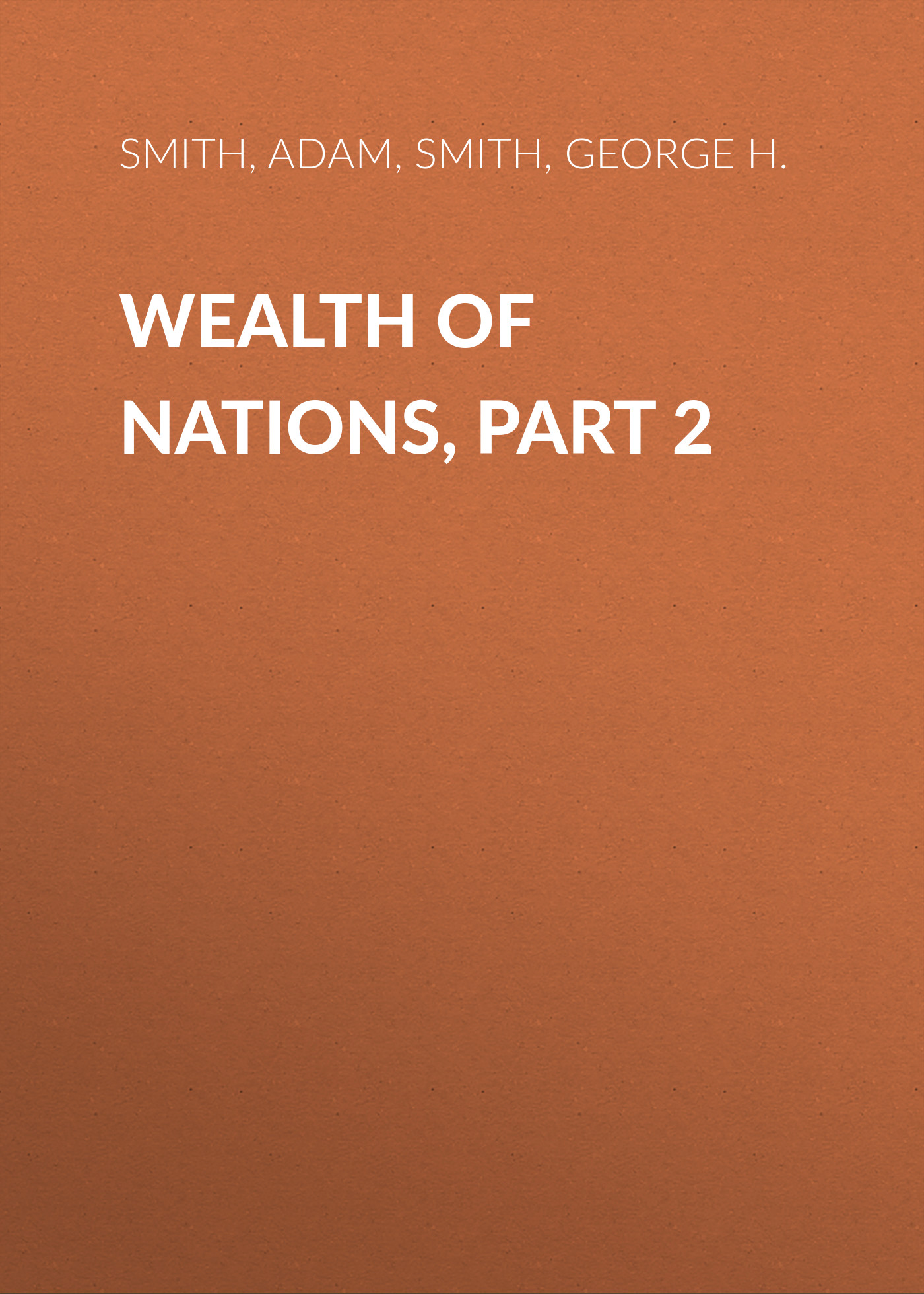 Wealth of Nations, Part 2