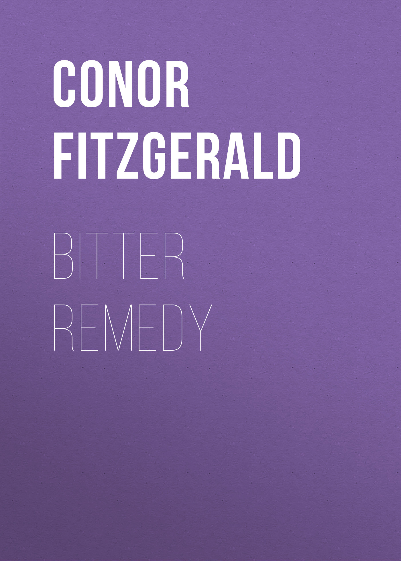 

Bitter Remedy