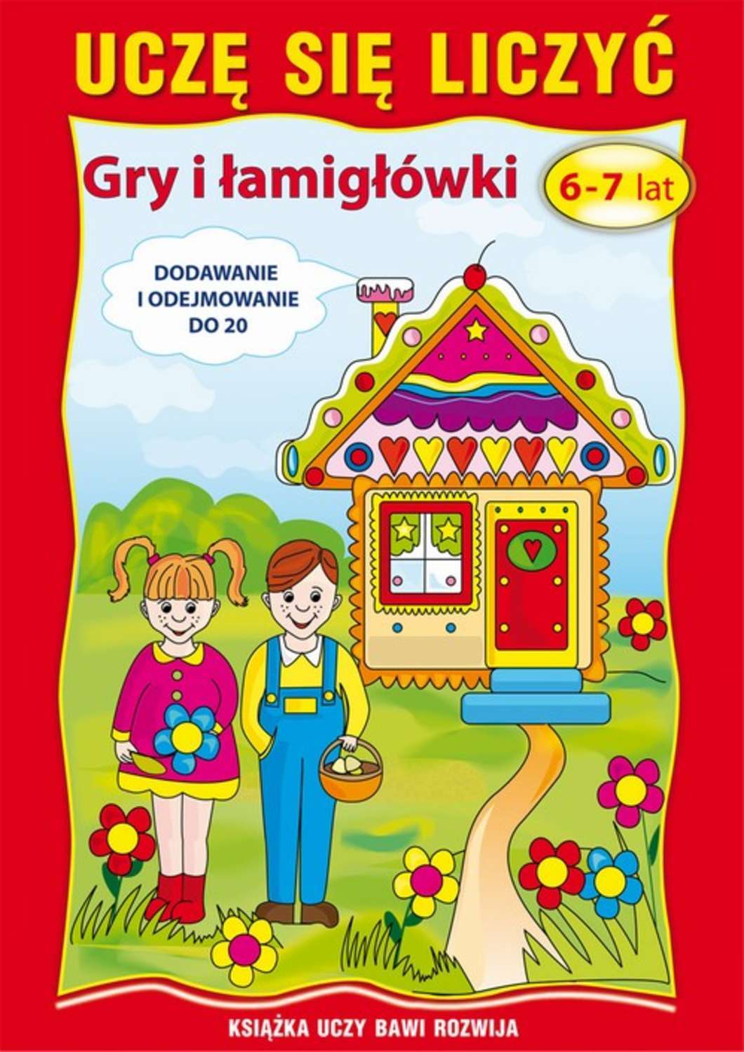 Uczę się liczyć. Gry i łamigłówki. 6-7 lat