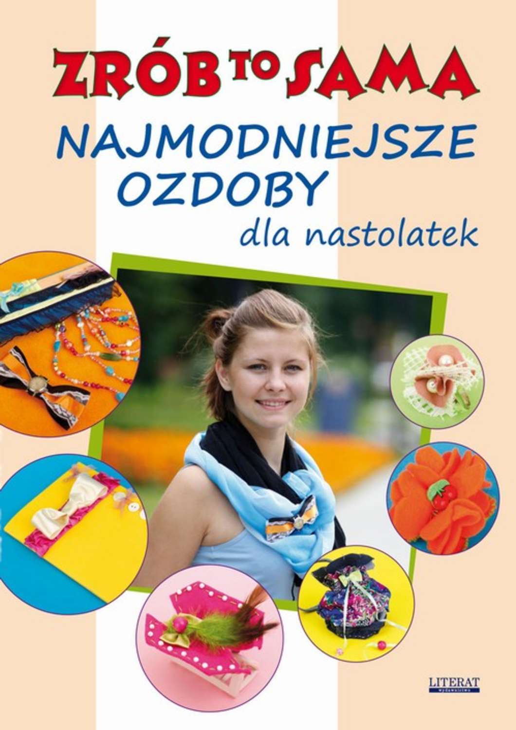 Najmodniejsze ozdoby dla nastolatek. Zrób to sama