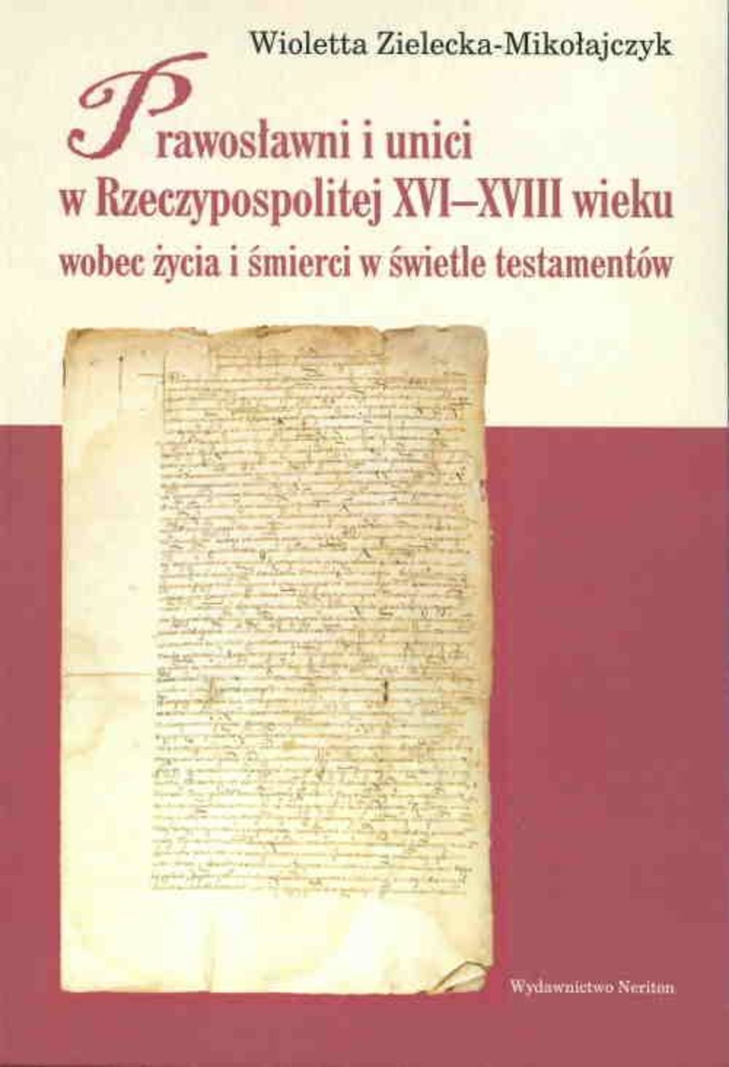 

Prawosławni i unici w Rzeczypospolitej XVI-XVIII wieku