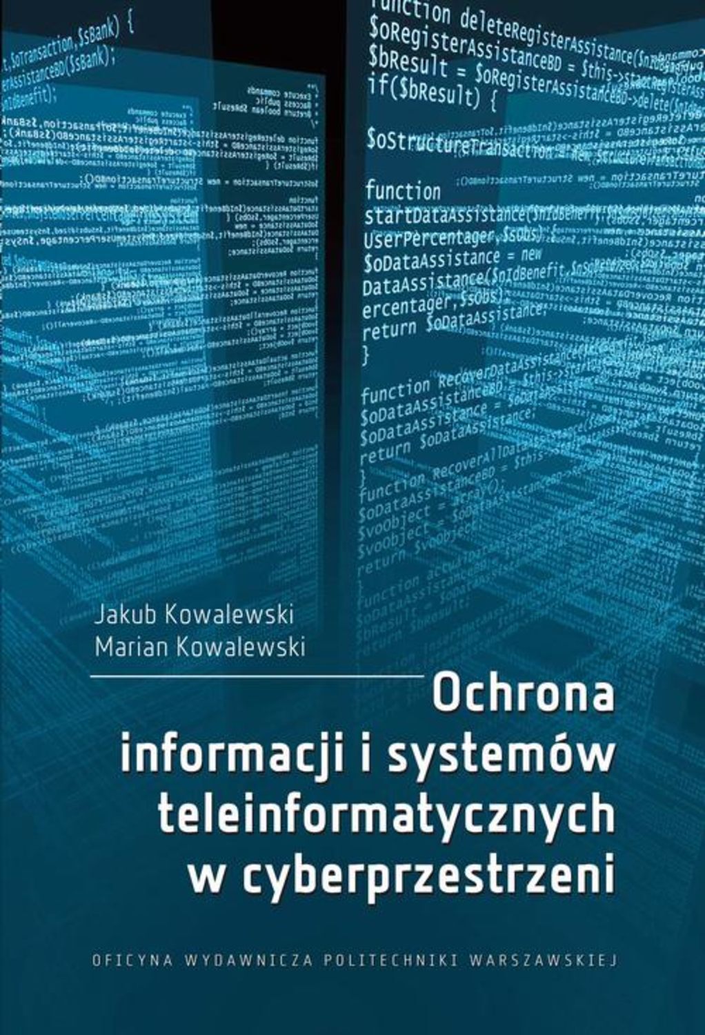 Marian Kowalewski Ochrona informacji i systemów teleinformatycznych w cyberprzestrzeni j kowalewski mozaika koledowa