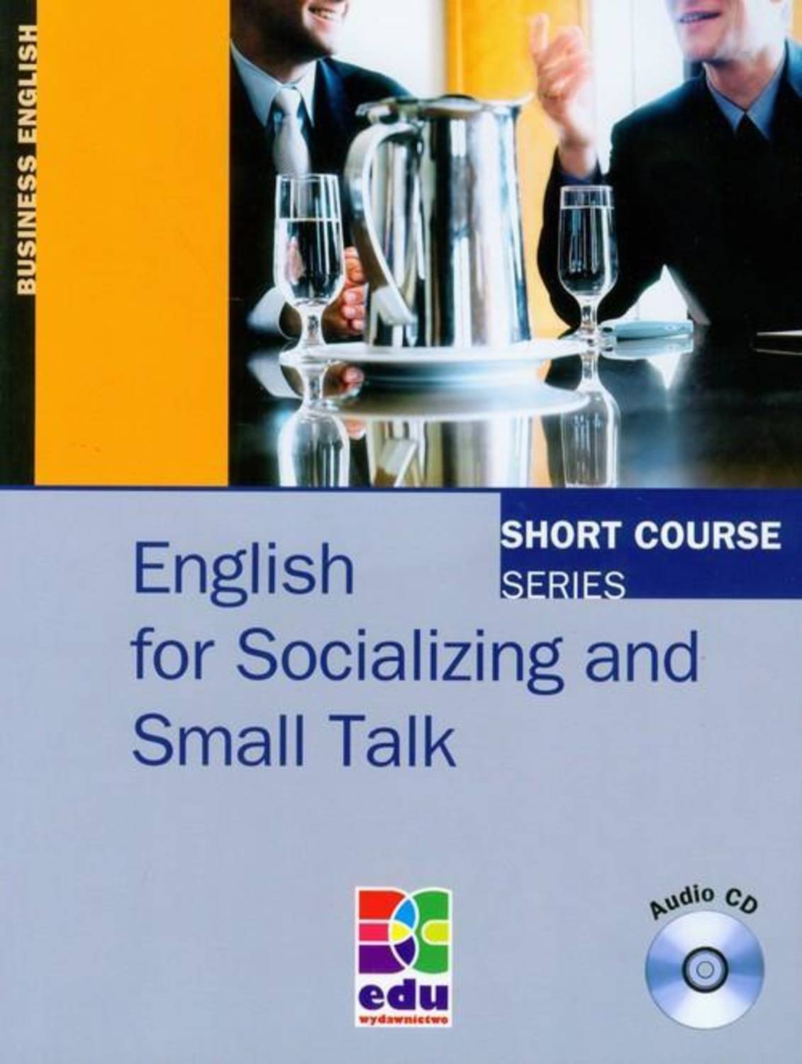 English for Socializing and Small Talk + mp3 do pobrania