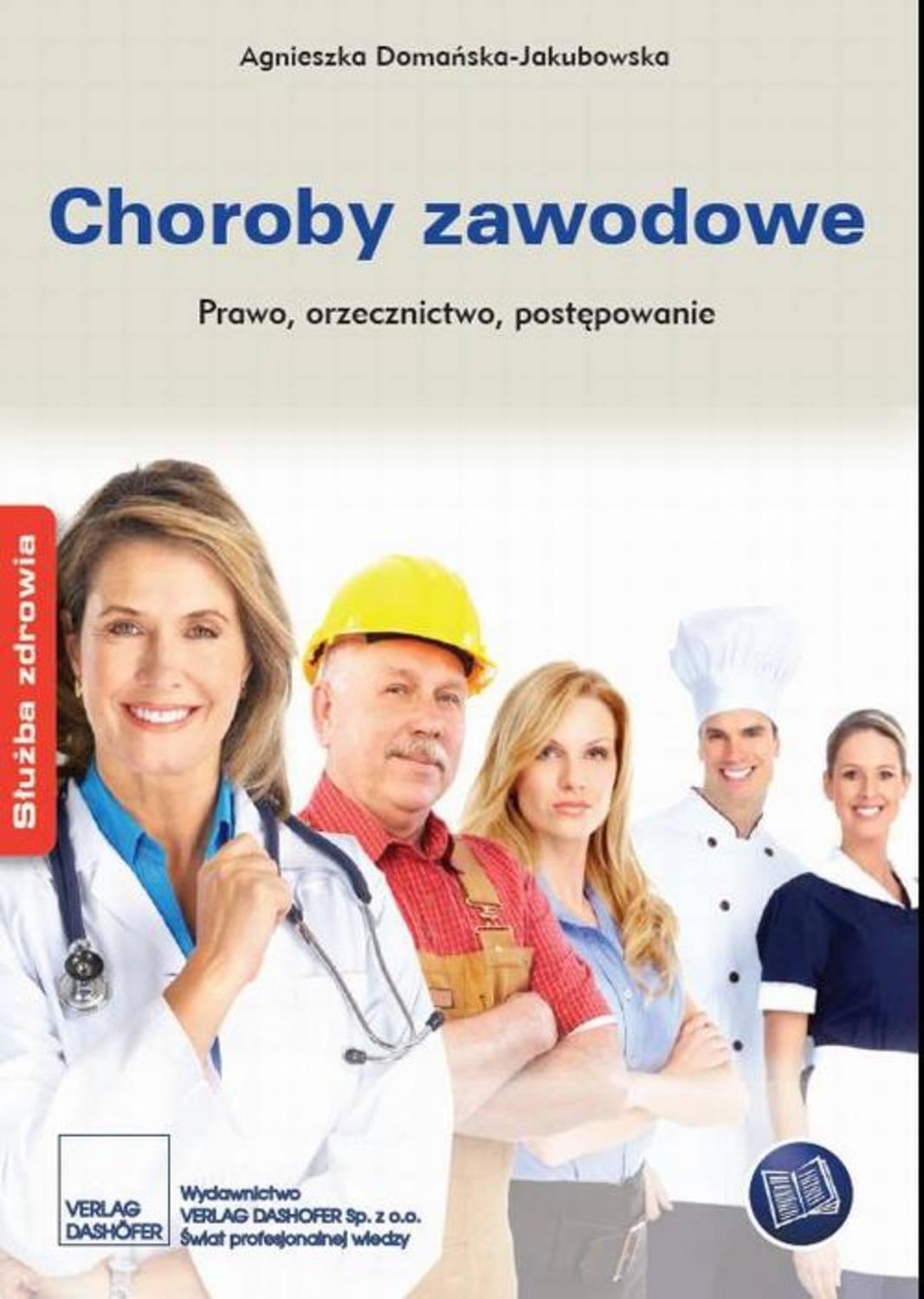 

Choroby zawodowe Prawo orzecznictwo postępowanie