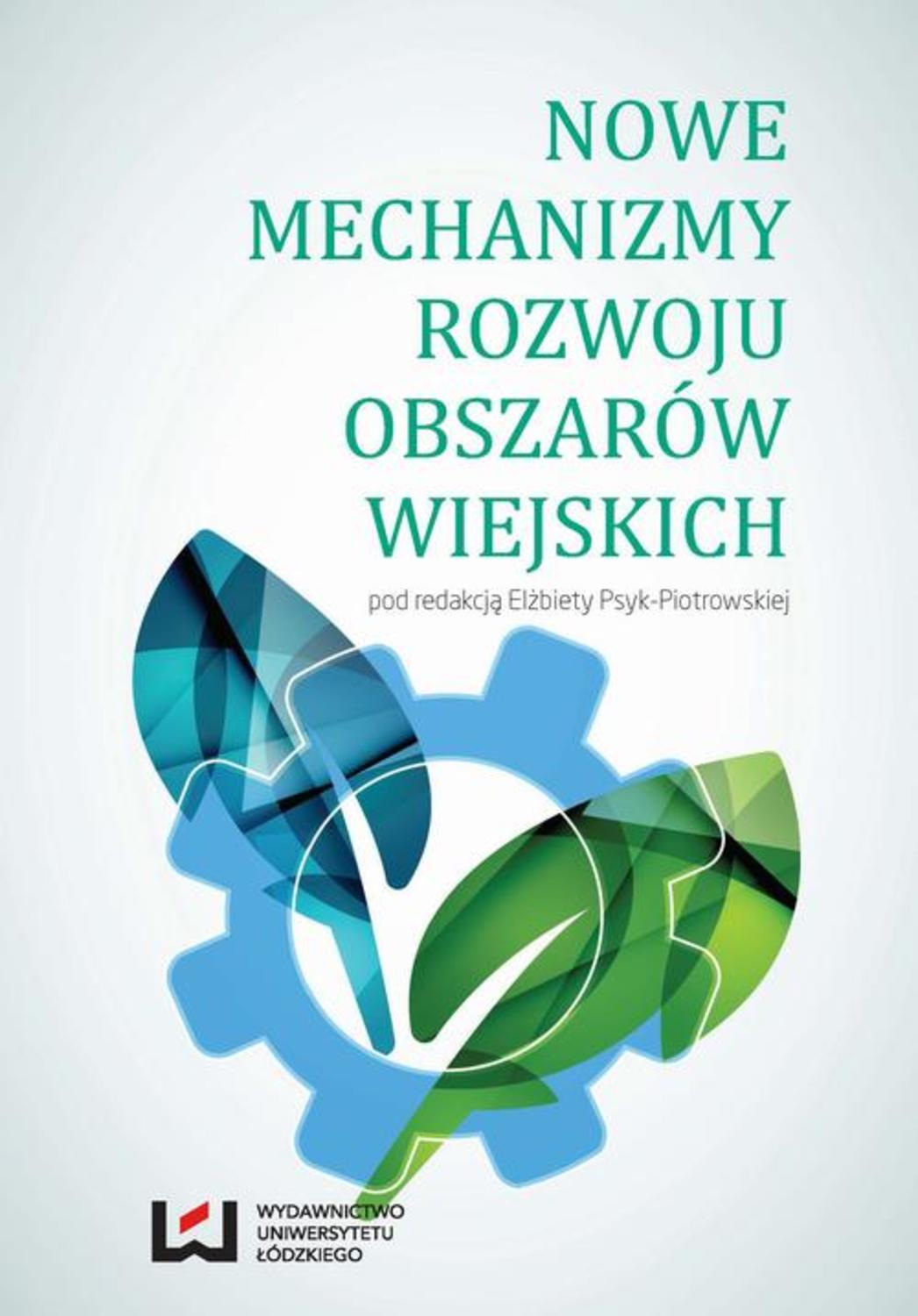 

Nowe mechanizmy rozwoju obszarów wiejskich