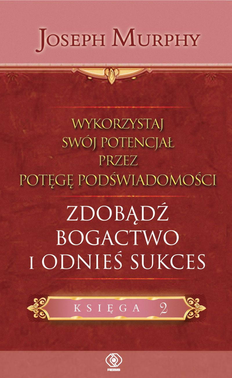 Wykorzystaj swój potencjał..zdobądź bogactwo i odnieś sukces