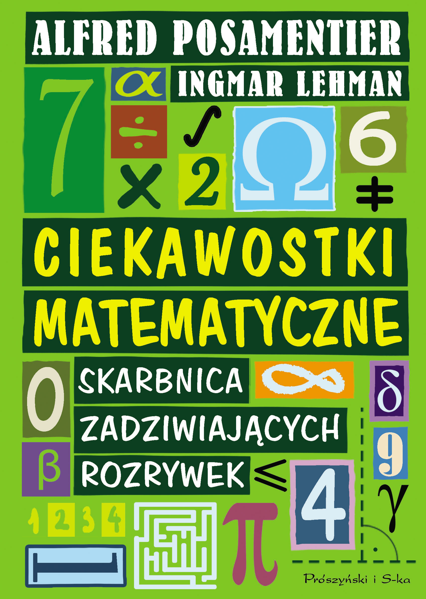 Ciekawostki matematyczne. Skarbnica Zadziwiających rozrywek