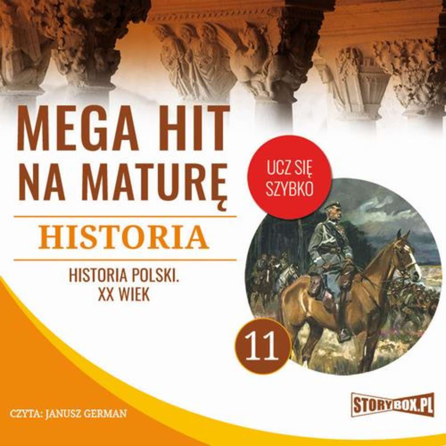 Krzysztof Pogorzelski Mega hit na maturę. Historia 11. Historia Polski. XX wiek татьяна вишневския moscu arquitectura historia