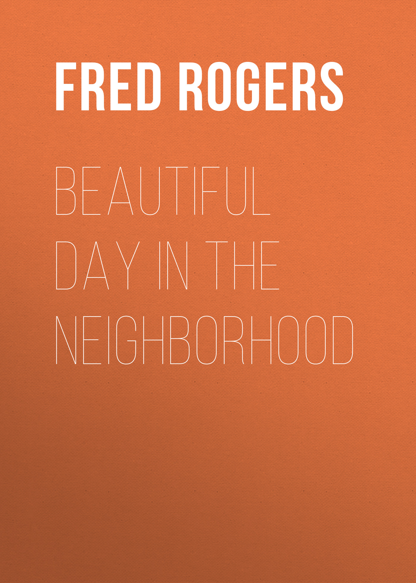 

Beautiful Day in the Neighborhood