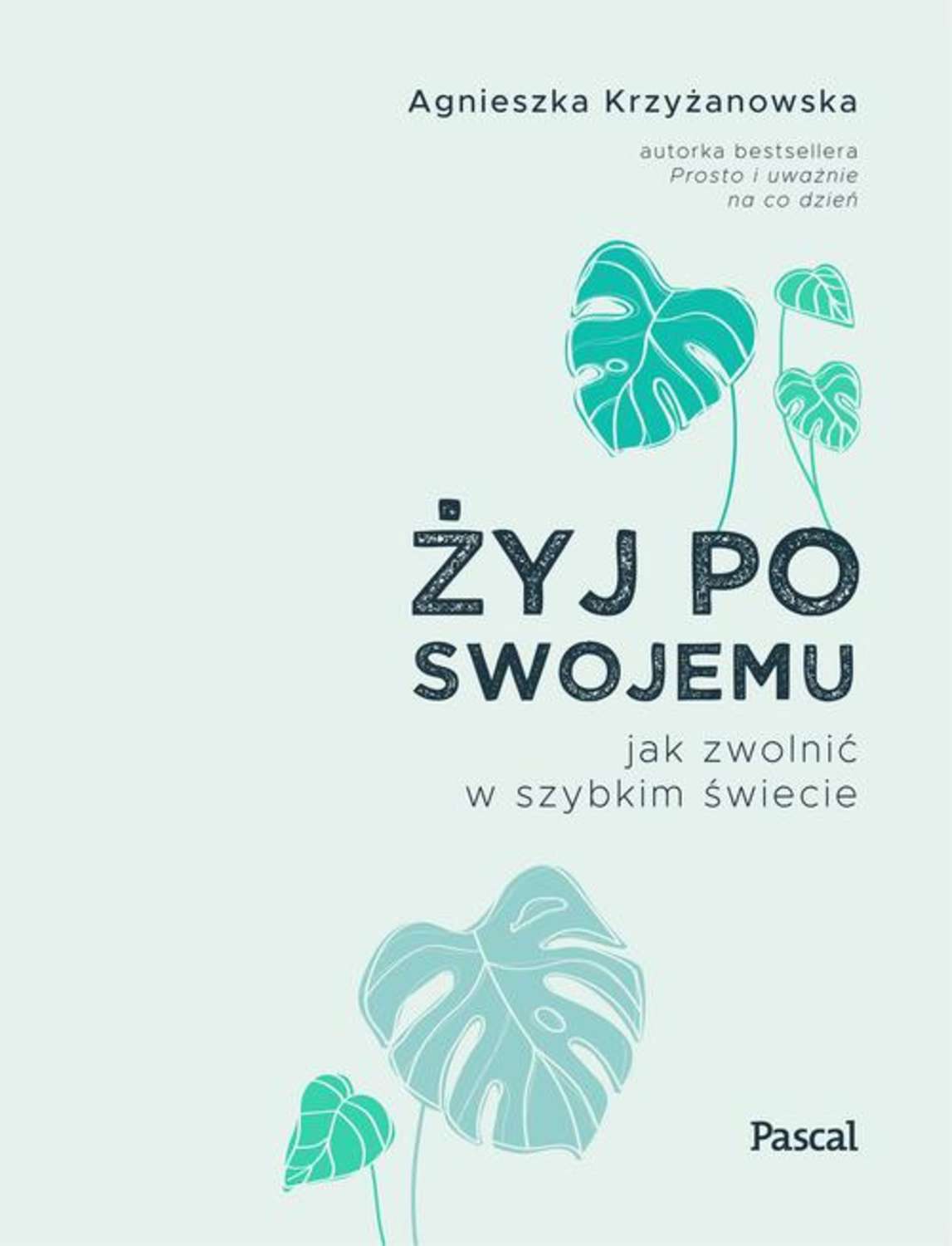 

Żyj po swojemu