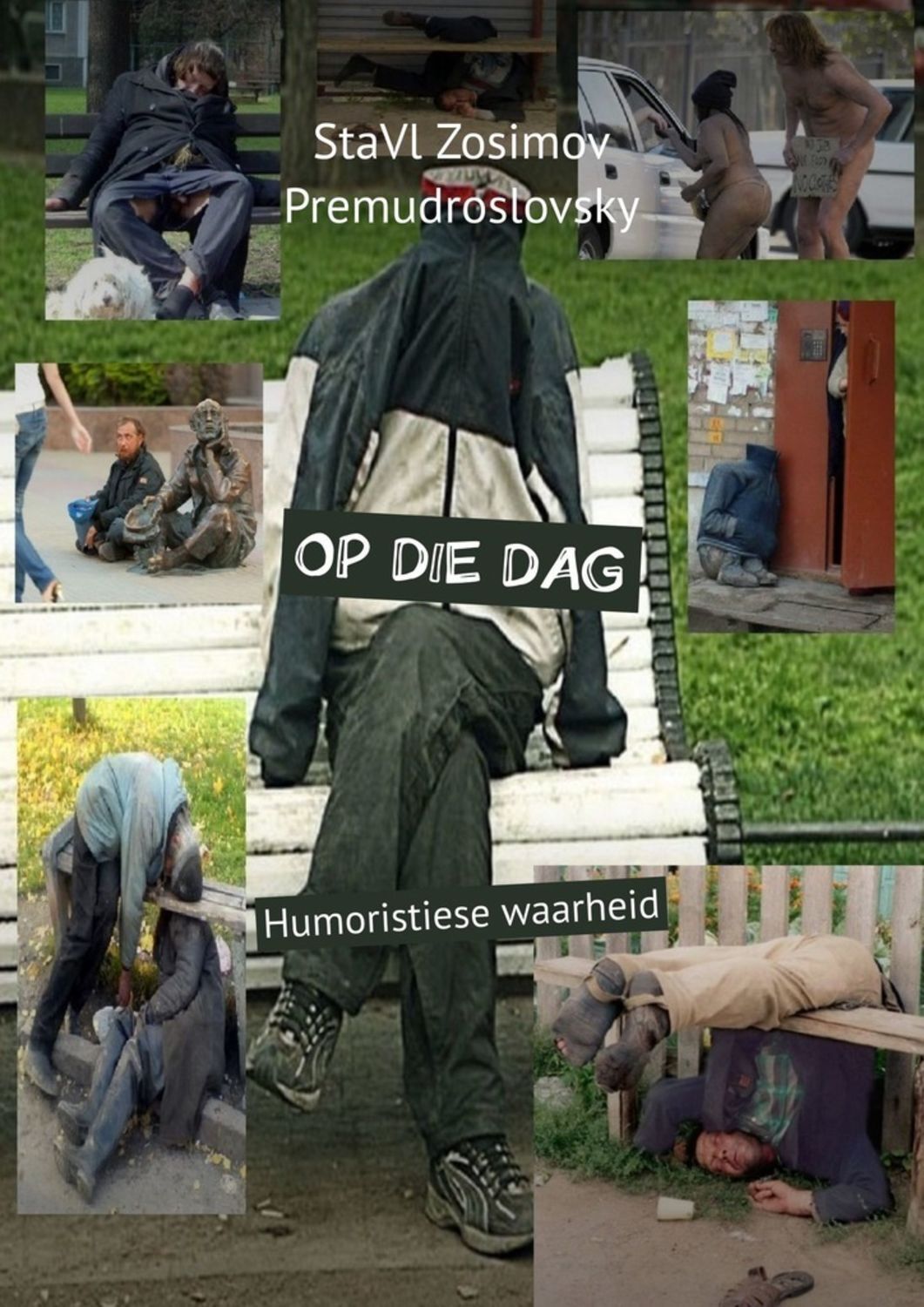 

OP DIE DAG. Humoristiese waarheid