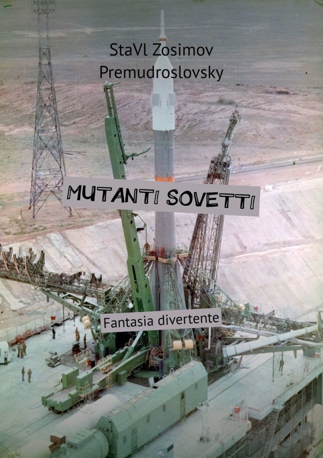 

MUTANTI SOVETTI. Fantasia divertente