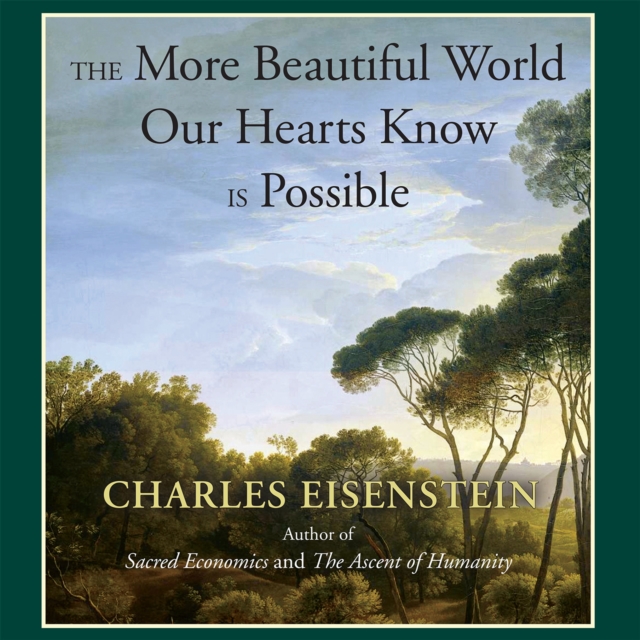 

More Beautiful World Our Hearts Know Is Possible