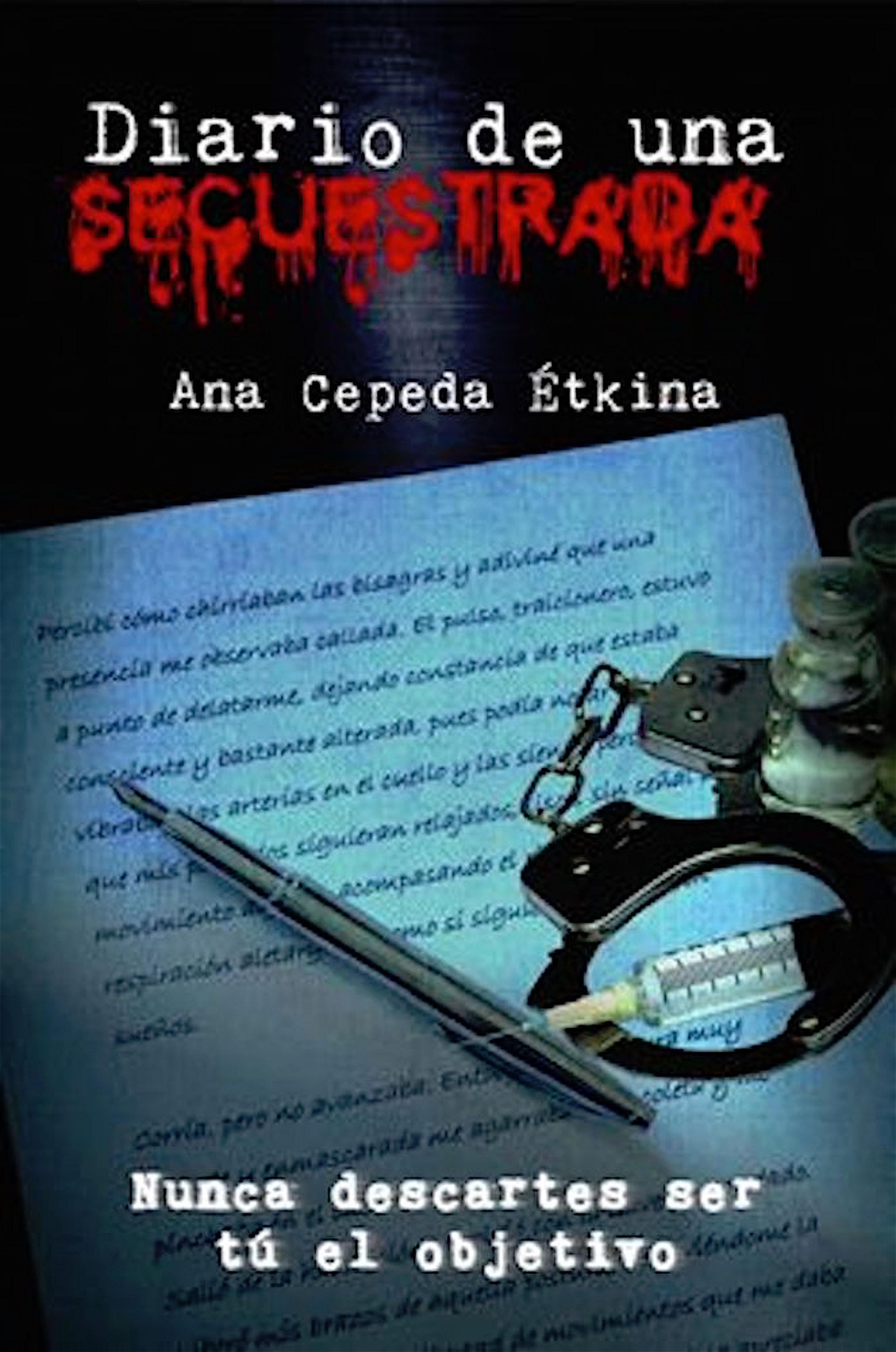 Ana Cepeda Étkina Diario de una secuestrada