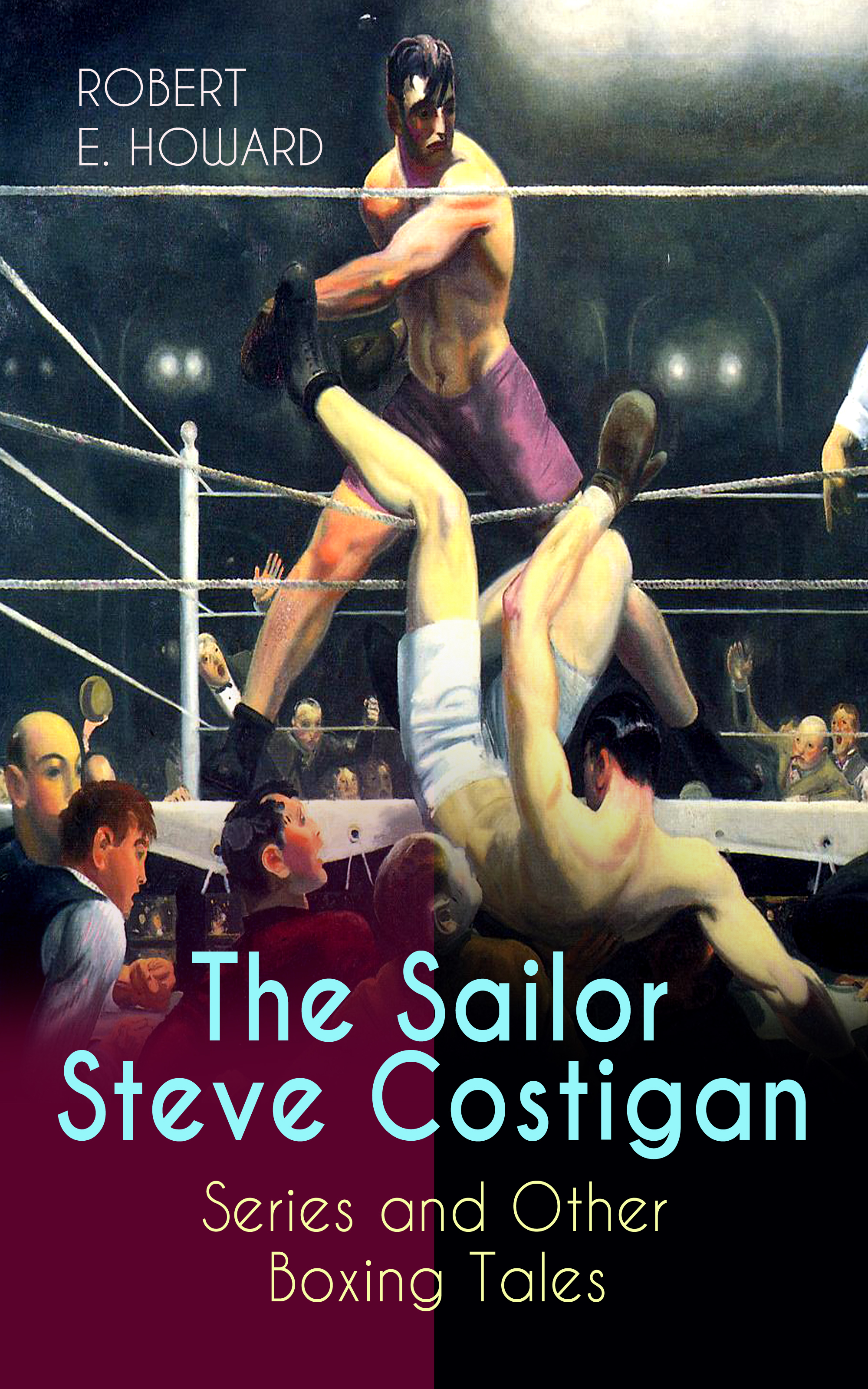 The Sailor Steve Costigan Series and Other Boxing Tales