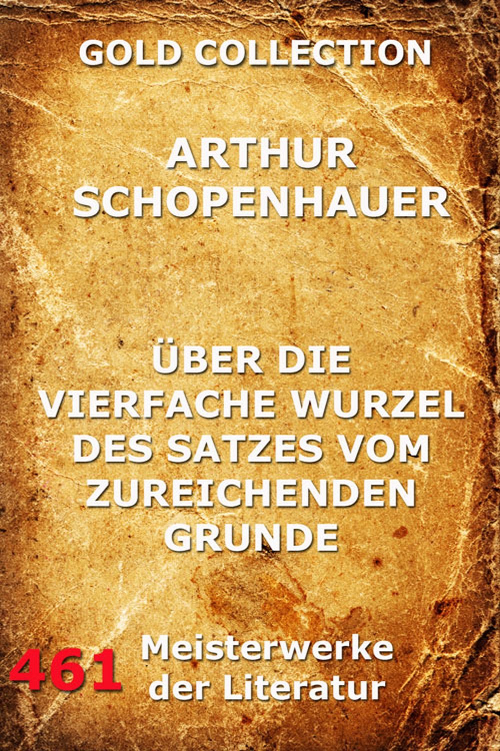 Über die vierfache Wurzel des Satzes vom zureichenden Grunde