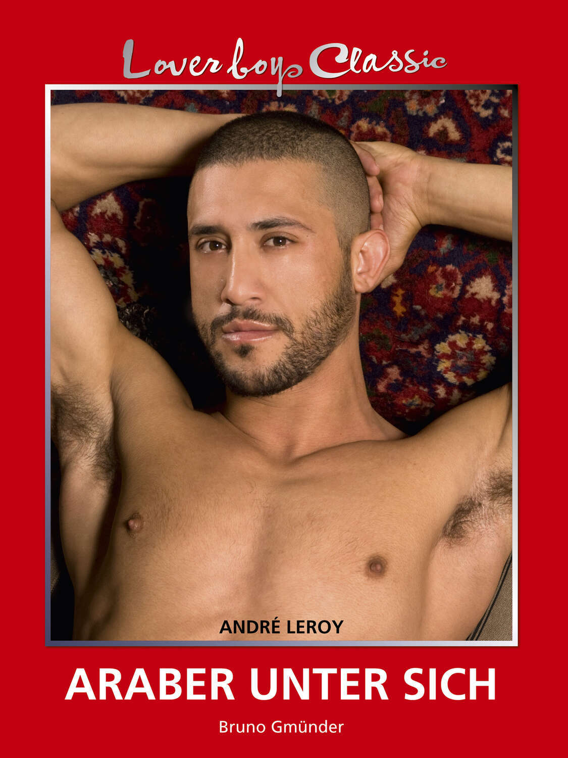 

Loverboys Classic 15: Araber unter sich
