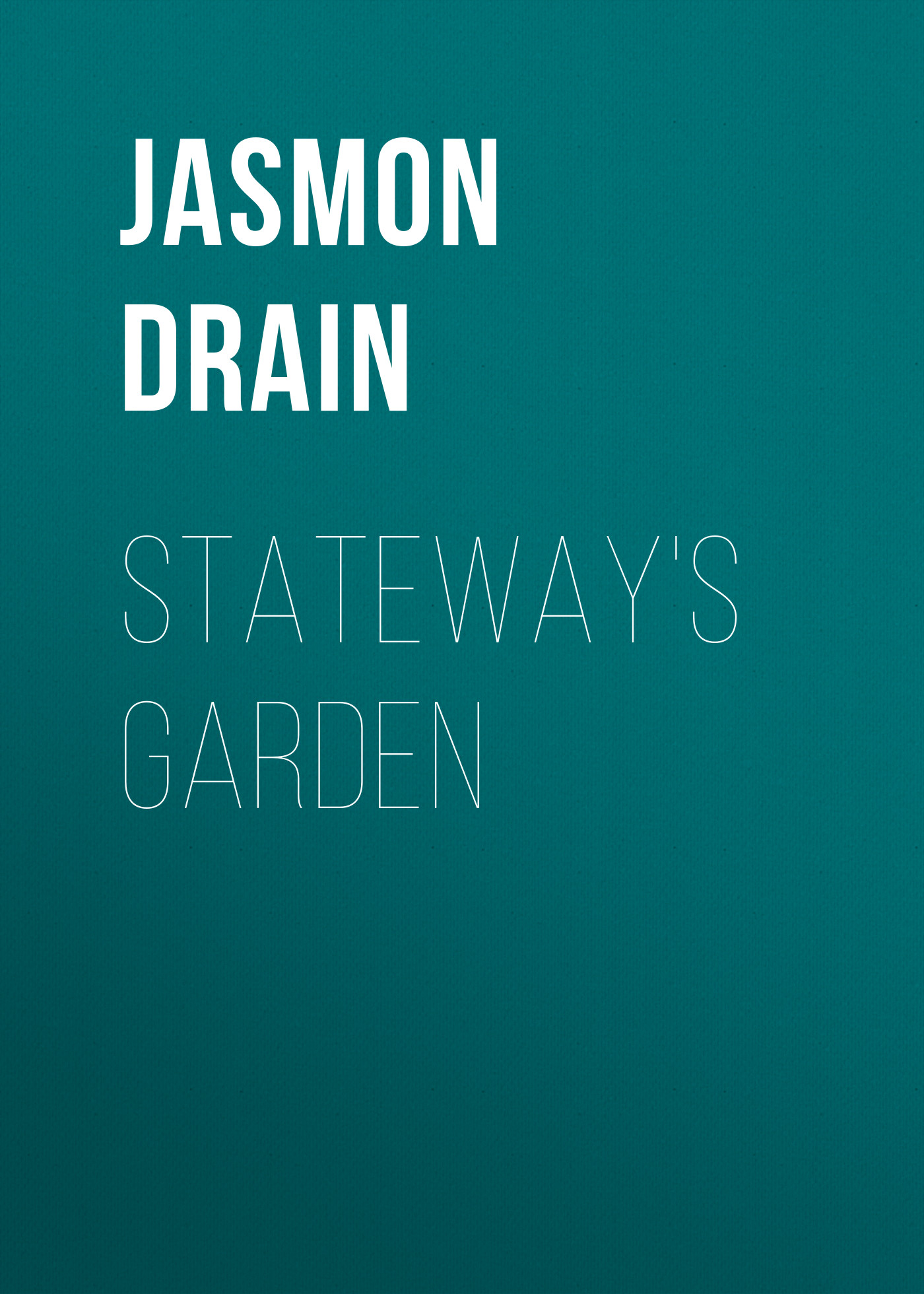 

Stateway's Garden