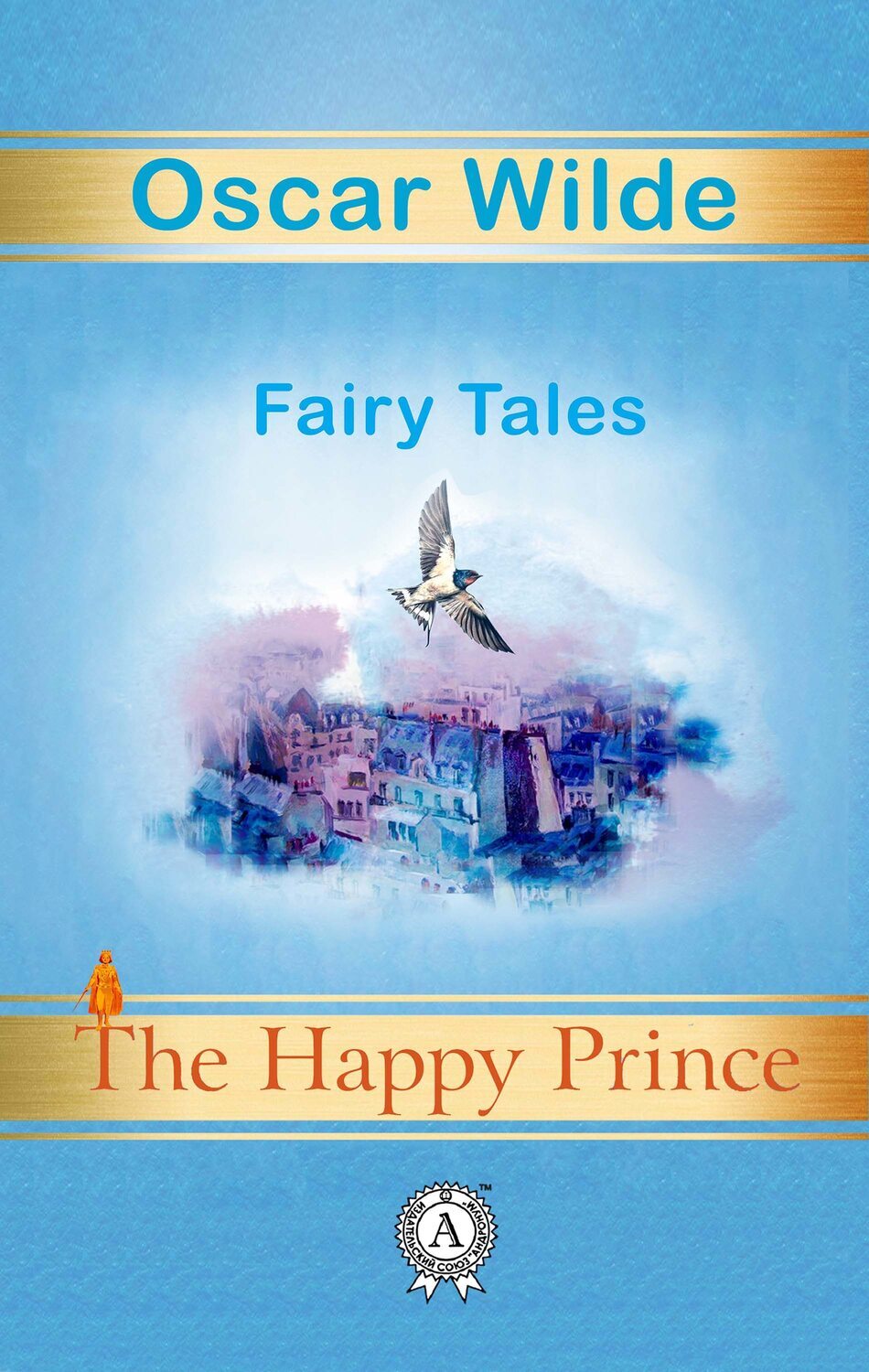 

The Happy Prince. Fairy Tales