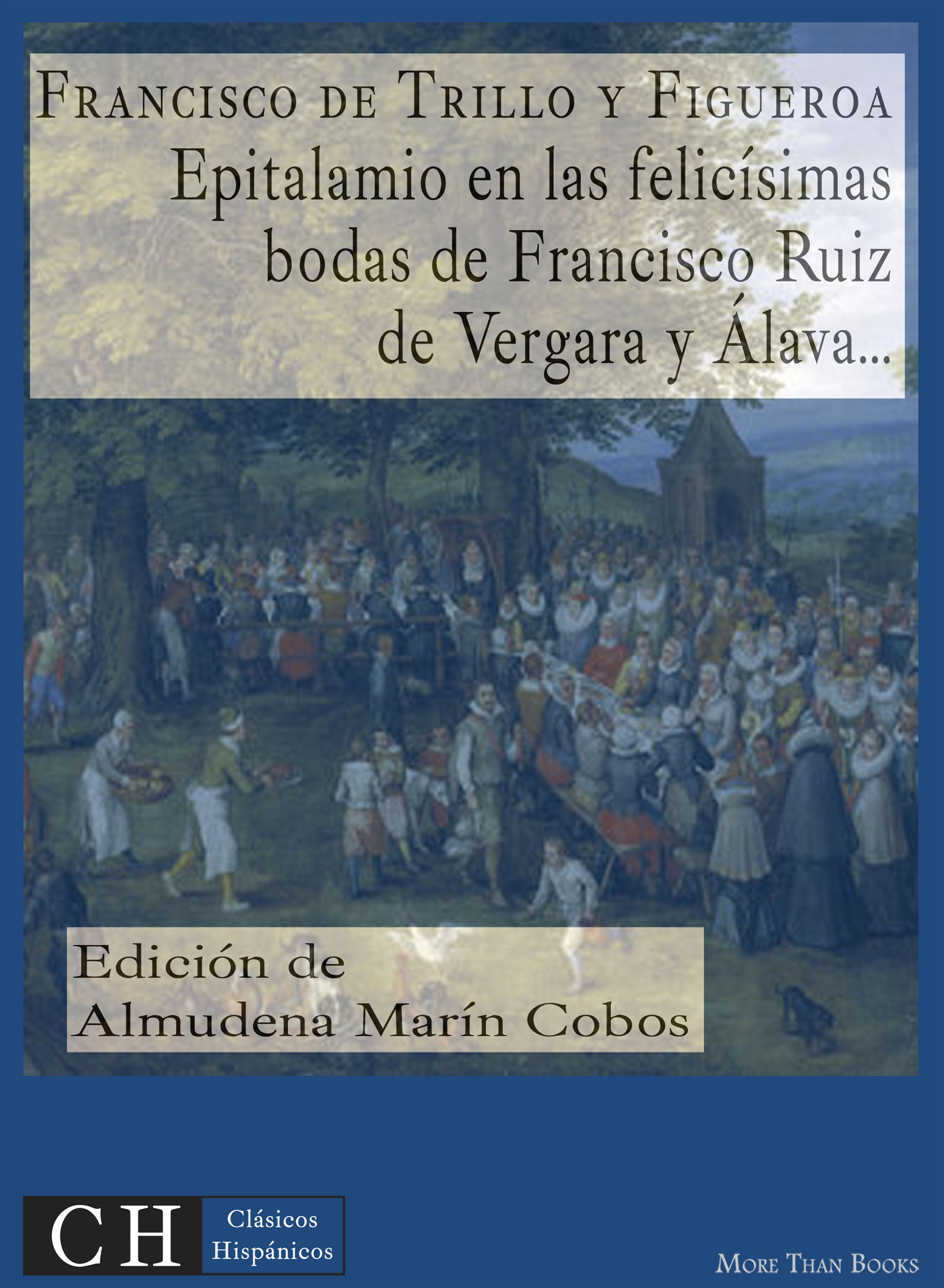 

Epitalamio en las felicísimas bodas de Francisco Ruiz de Vergara y Álava