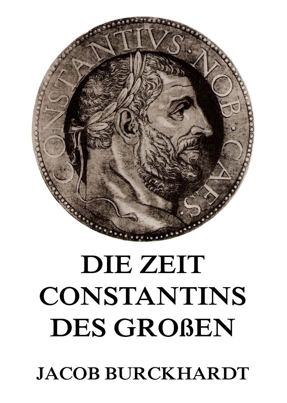 Die Zeit Constantins des Großen