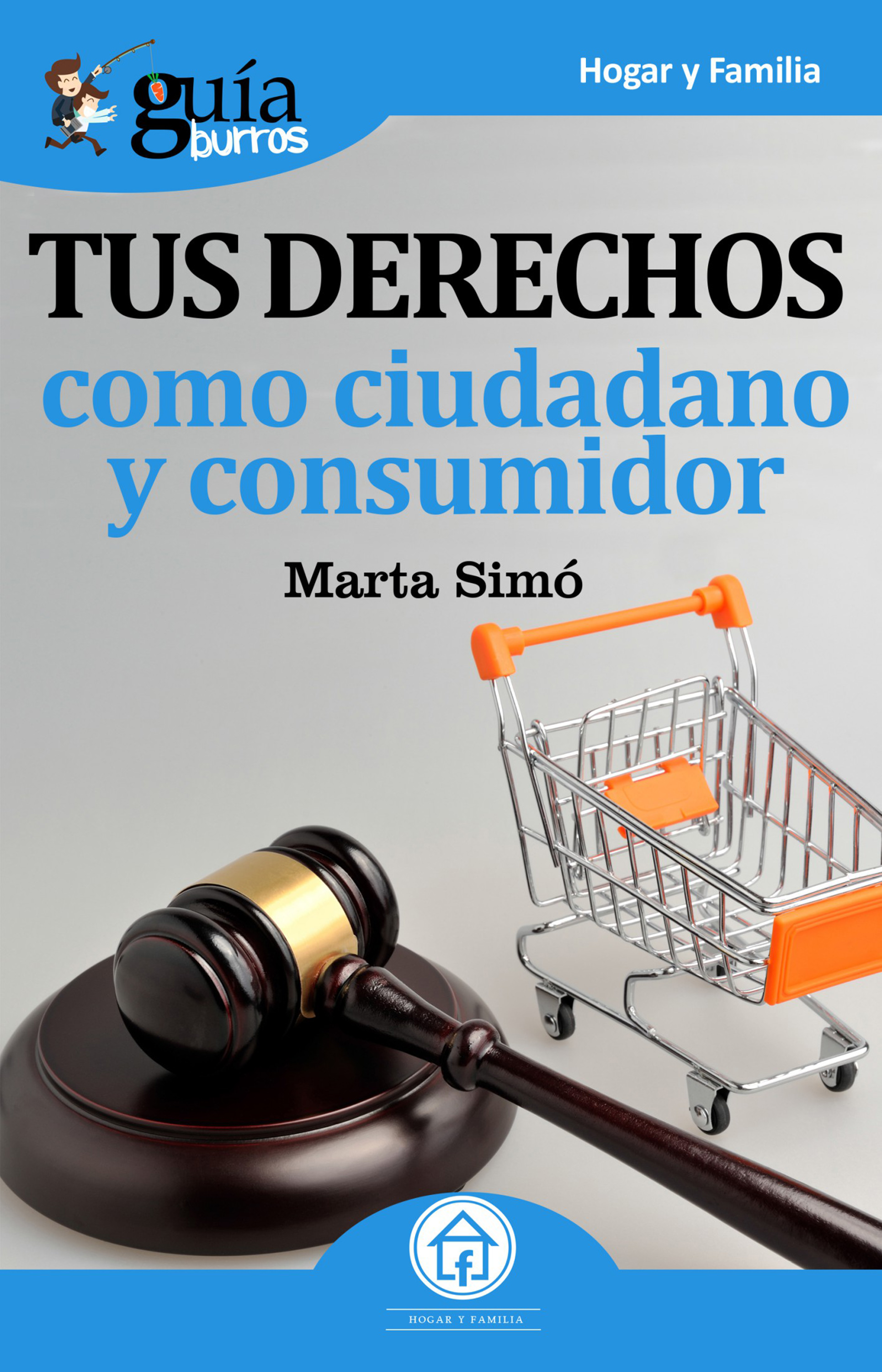 Marta Simo Rodriguez Guíaburros: Tus derechos como ciudadano y consumidor simo matavulj uskok serbian edition